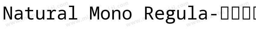 Natural Mono Regula字体转换